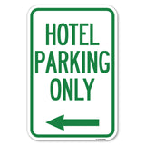Hotel Parking Only (With Left Arrow)
