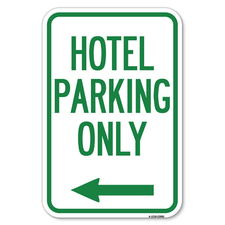 Hotel Parking Only (With Left Arrow)