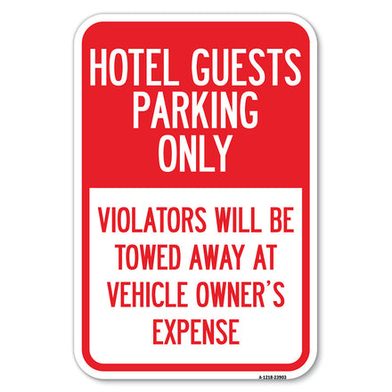 Hotel Guests Parking Only, Violators Will Be Towed Away at Vehicle Owners' Expense