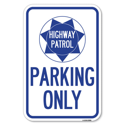 Highway Patrol Parking Only with Graphic