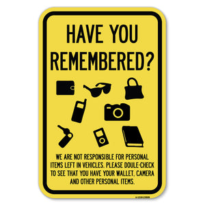 Have You Remembered We Are Not Responsible for Personal Items Left in Vehicles Double-Check to See That You Have Your Wallet