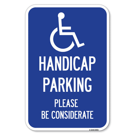 Handicap Parking - Please Be Considerate (With Handicap Symbol)