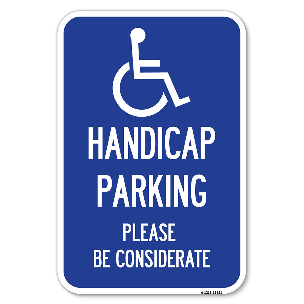 Handicap Parking - Please Be Considerate (With Handicap Symbol)