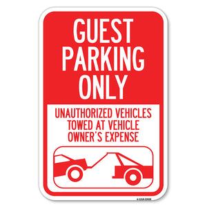 Guest Parking Only, Unauthorized Vehicles Towed at Owner Expense with Graphic