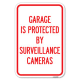 Garage Is Protected by Surveillance Cameras