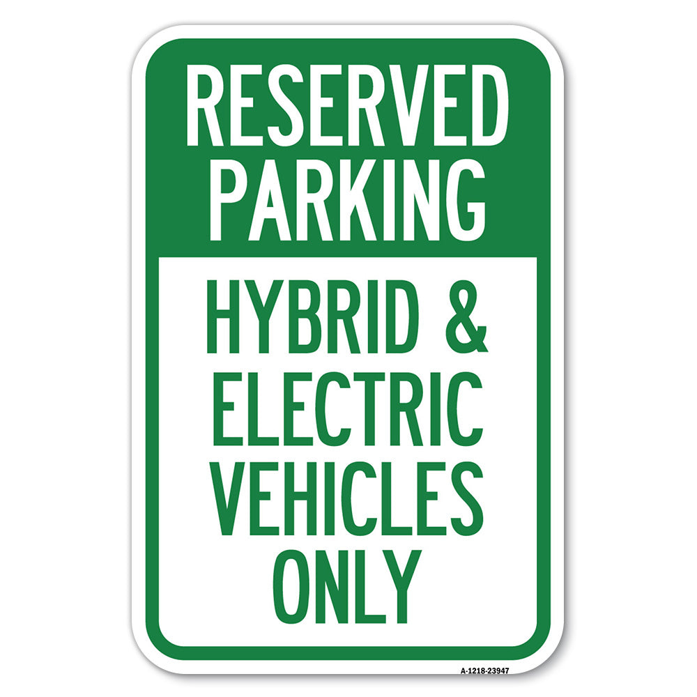 For Electrical Cars Reserved Parking - Hybrid & Electric Vehicles Only