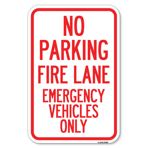 Fire Lane, Emergency Vehicles Only