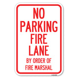 Fire Lane by Order of Fire Marshal
