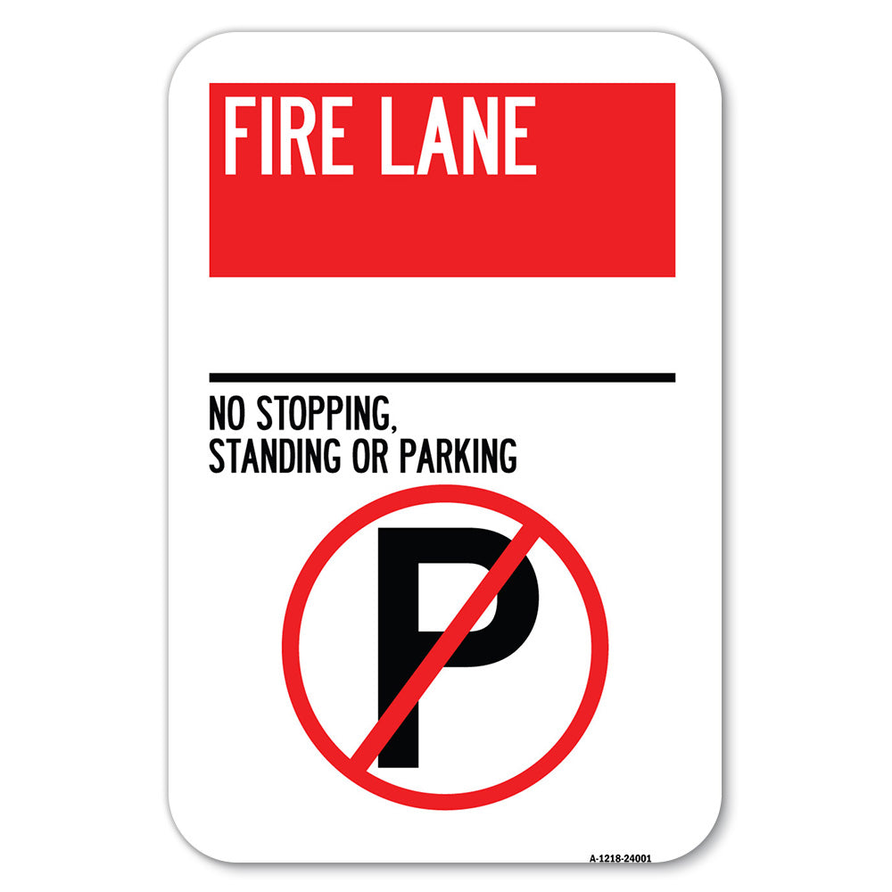 Fire Lane - No Stopping, Standing or Parking (With No Parking Symbol)