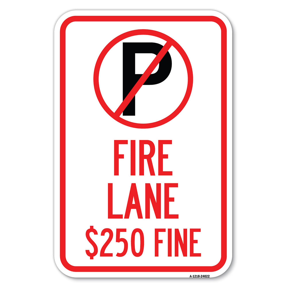 Fire Lane $250 Fine (With No Parking Symbol)