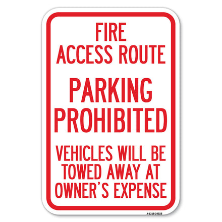 Fire Access Route, Vehicles Will Be Towed Away at Owner Expense