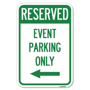 Event Parking Only (With Left Arrow)