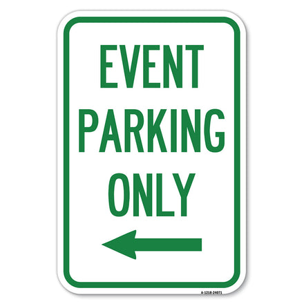 Event Parking Only (With Left Arrow)