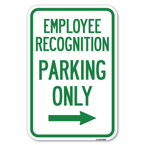 Employee Recognition Parking Only Right Arrow