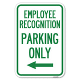 Employee Recognition Parking Only (With Left Arrow)