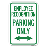 Employee Recognition Parking Only (With Bi-Directional Arrow)