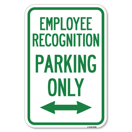 Employee Recognition Parking Only (With Bi-Directional Arrow)