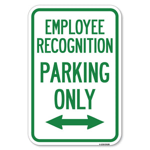 Employee Recognition Parking Only (With Bi-Directional Arrow)