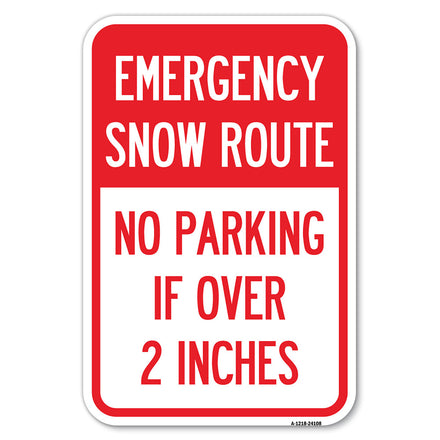 Emergency Snow Route No Parking Emergency Snow Route No Parking If Over 2 Inches