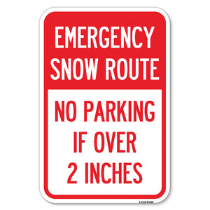 Emergency Snow Route No Parking Emergency Snow Route No Parking If Over 2 Inches