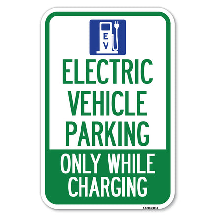 Electric Vehicle Parking, Only While Charging with Graphic