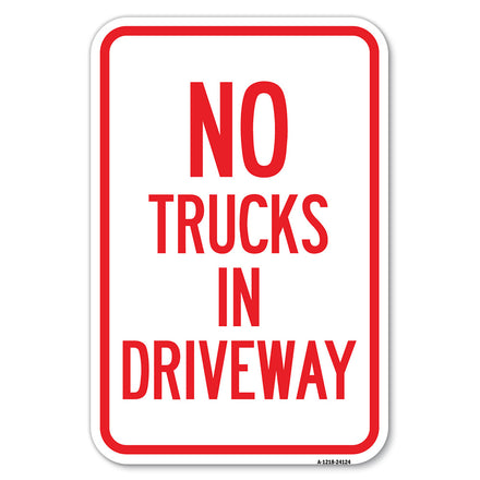 Driveway Sign No Trucks in Driveway