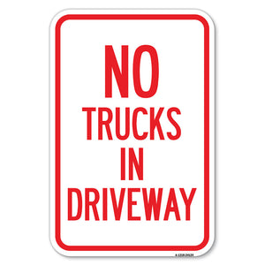 Driveway Sign No Trucks in Driveway