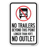 Driveway Sign No Trailers Beyond This Point, Longer Than 40 Ft, No Outlet with Graphic