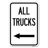 Driveway Sign All Trucks with Left Arrow