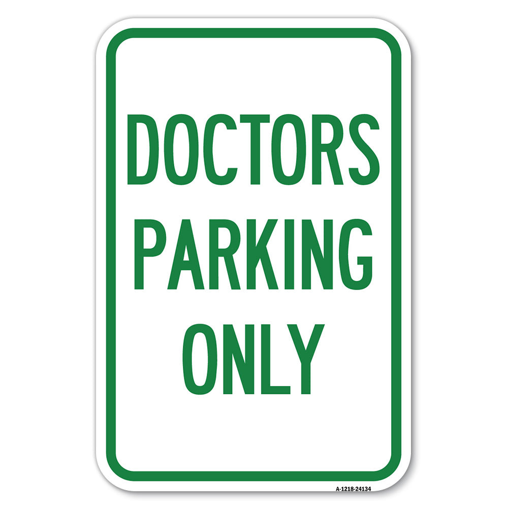 Doctors Parking Only