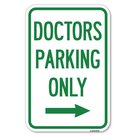 Doctors Parking Only (With Right Arrow)