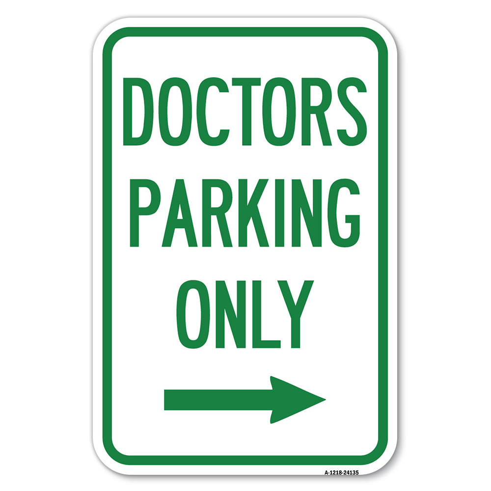 Doctors Parking Only (With Right Arrow)