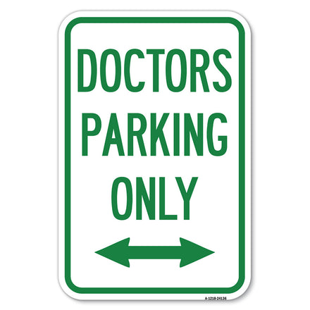 Doctors Parking Only (With Bidirectional Arrow)