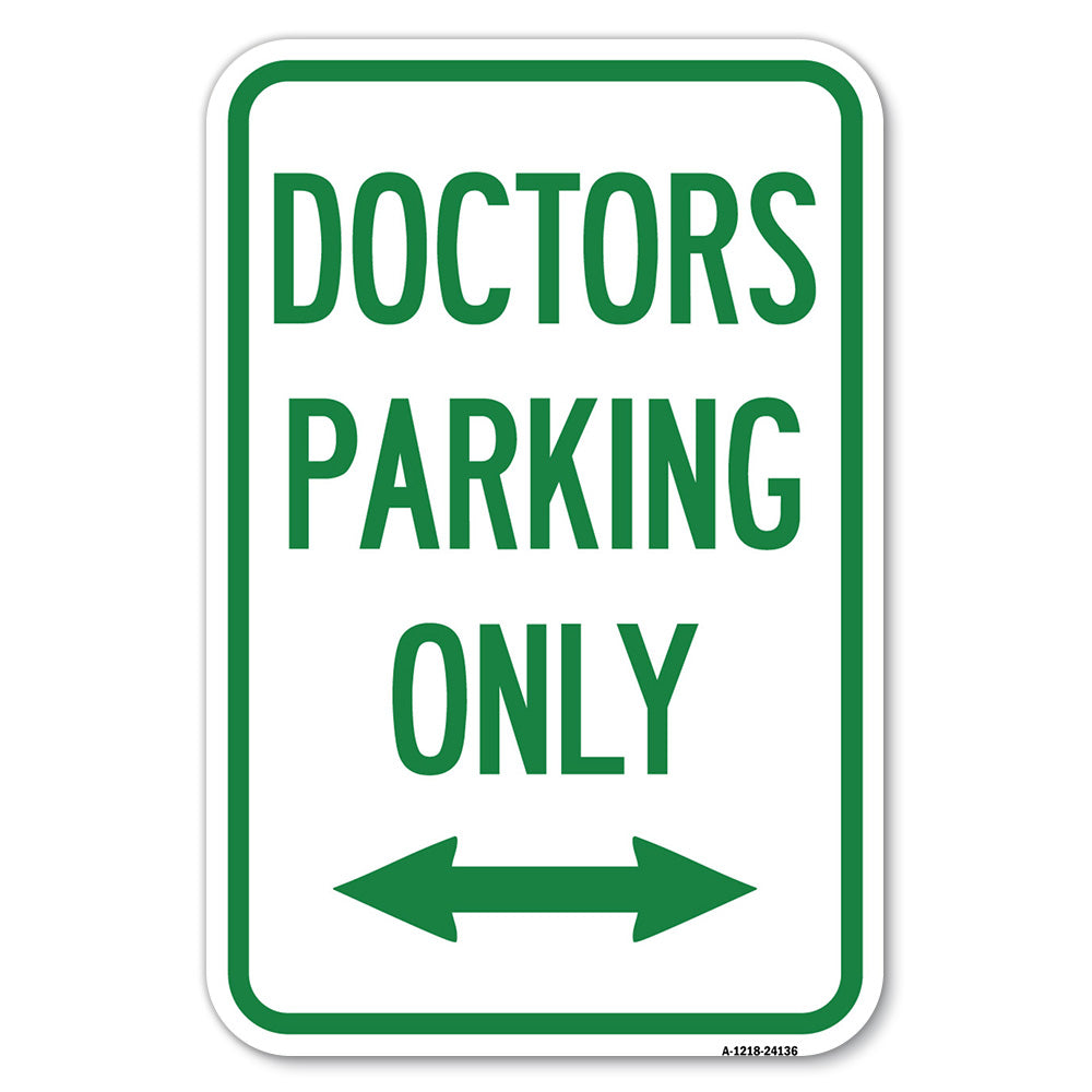 Doctors Parking Only (With Bidirectional Arrow)