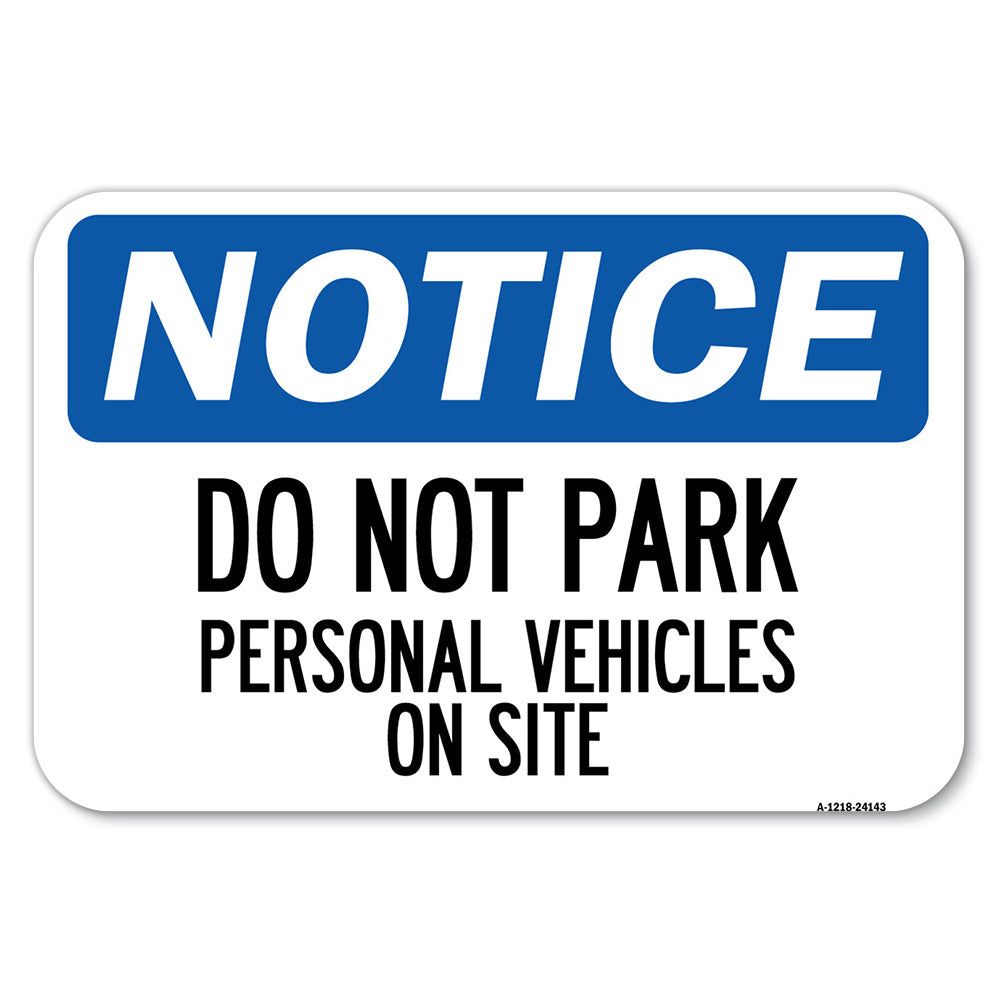 Do Not Park Personal Vehicles on Site
