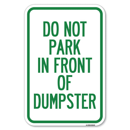 Do Not Park in Front of Dumpster