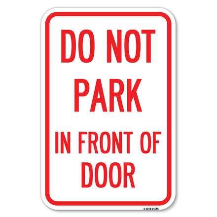 Do Not Park in Front of Door