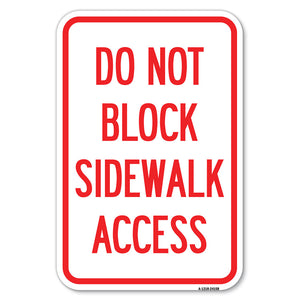Do Not Block Sidewalk Access