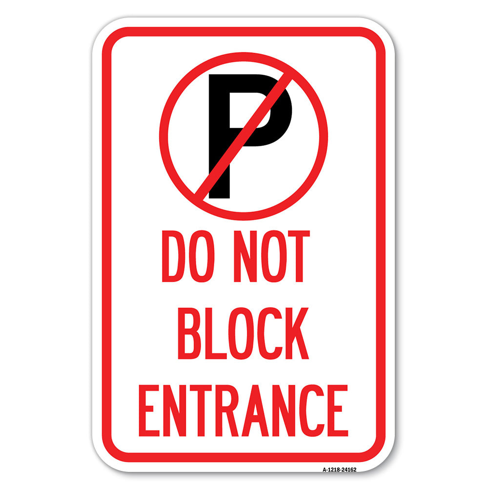 Do Not Block Entrance (With No Parking Symbol)