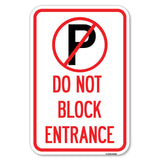 Do Not Block Entrance (With No Parking Symbol)
