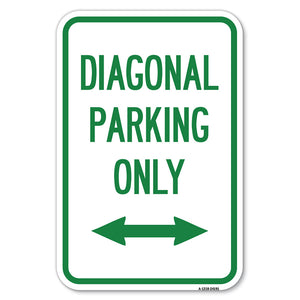 Diagonal Parking Only with Bidirectional Arrow