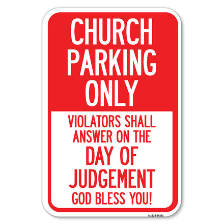 Church Parking Only, Violators Shall Answer on the Day of Judgement