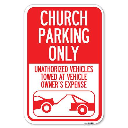 Church Parking Only - Unauthorized Vehicles Towed at Vehicle Owner's Expense (With Graphic)