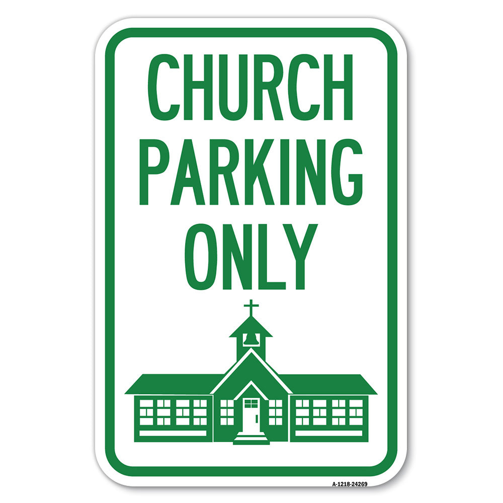Church Parking Only (Church Symbol)