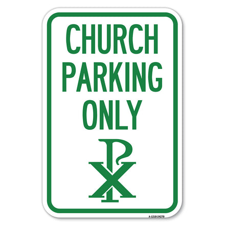 Church Parking Only (Chi Rho Symbol)