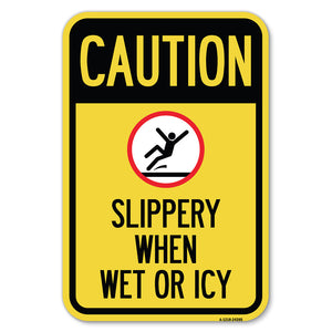 Caution - Slippery When Wet or Icy (With Graphic)