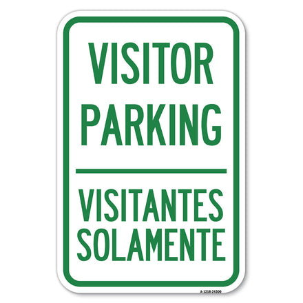 Bilingual Reserved Parking Sign Visitor Parking, Visitantes Solamente