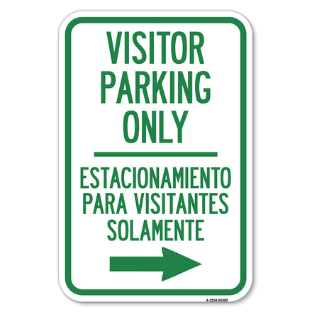 Bilingual Reserved Parking Sign Visitor Parking Only - Estacionamiento Para Visitantes Solamente (With Right Arrow)