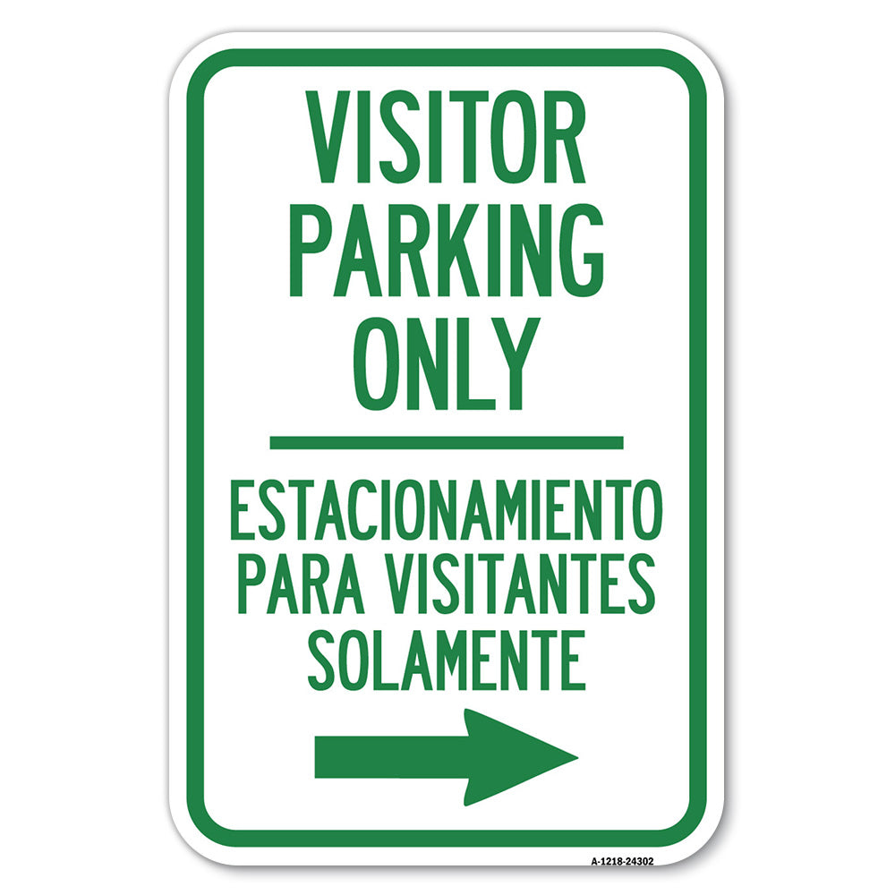 Bilingual Reserved Parking Sign Visitor Parking Only - Estacionamiento Para Visitantes Solamente (With Right Arrow)