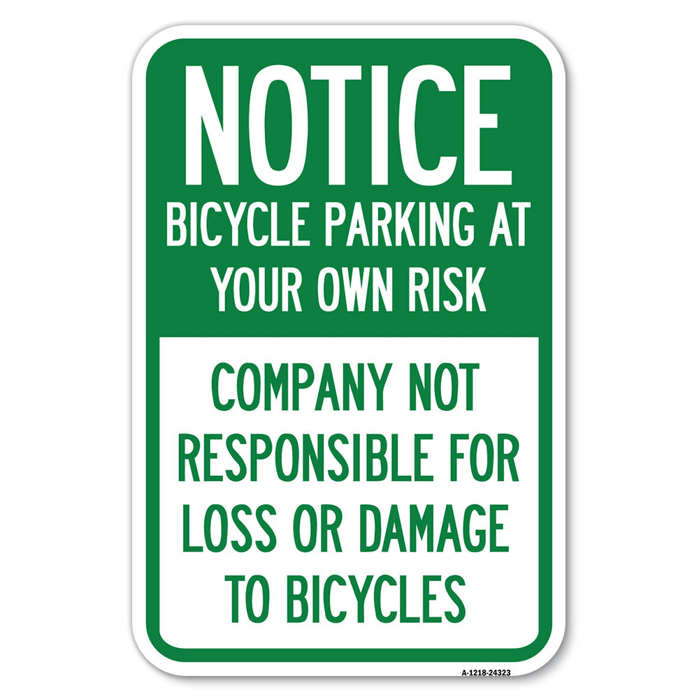 Bicycle Parking at Your Own Risk, Company Not Responsible for Loss or Damage to Bicycles